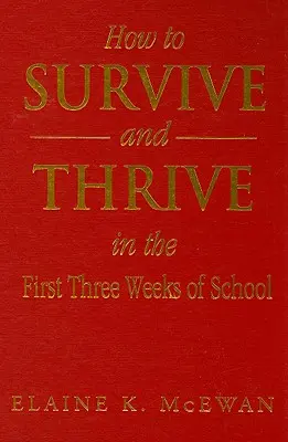 Cómo sobrevivir y prosperar en las tres primeras semanas de clase - How to Survive and Thrive in the First Three Weeks of School