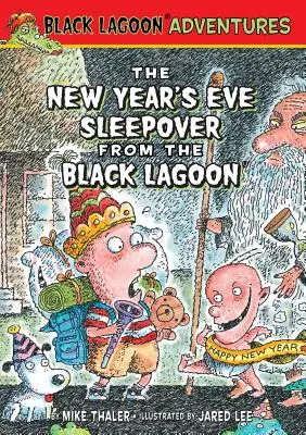 La fiesta de pijamas de Nochevieja de la Laguna Negra - New Year's Eve Sleepover from the Black Lagoon