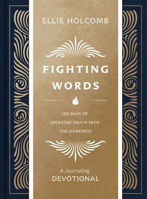 Devocionario Palabras que luchan: 100 días para decir la verdad en la oscuridad - Fighting Words Devotional: 100 Days of Speaking Truth Into the Darkness