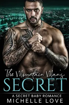 El secreto del montañés: Un romance entre un hombre mayor y una mujer joven - The Mountain Man's Secret: An Older Man Younger Woman Romance