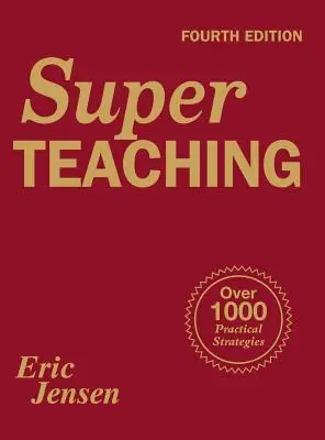 Superenseñanza: Más de 1000 estrategias prácticas - Super Teaching: Over 1000 Practical Strategies