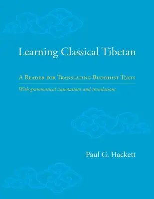 Aprender tibetano clásico: Un lector para traducir textos budistas - Learning Classical Tibetan: A Reader for Translating Buddhist Texts