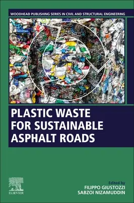 Residuos plásticos para carreteras asfaltadas sostenibles - Plastic Waste for Sustainable Asphalt Roads