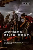 Regímenes laborales y producción global - Labour Regimes and Global Production