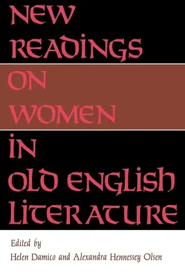 Nuevas lecturas sobre la mujer en la literatura inglesa antigua - New Readings on Women in Old English Literature