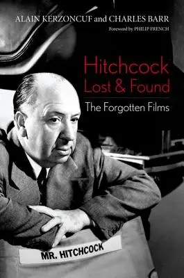 Hitchcock Lost and Found: Las películas olvidadas - Hitchcock Lost and Found: The Forgotten Films