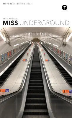 Jess Angell Miss Underground - Jess Angell: Miss Underground