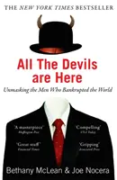 Todos los demonios están aquí - Desenmascarando a los hombres que llevaron al mundo a la bancarrota - All The Devils Are Here - Unmasking the Men Who Bankrupted the World