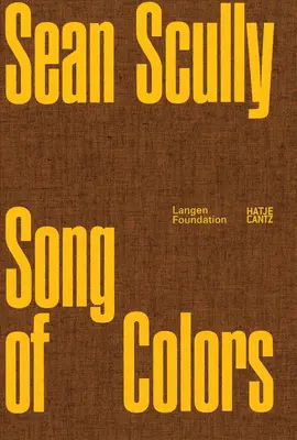 Sean Scully Canción de los colores - Sean Scully: Song of the Colours