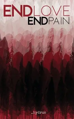 ENDamor ENDdolor - ENDlove ENDpain