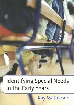 Identificar las necesidades especiales en los primeros años - Identifying Special Needs in the Early Years