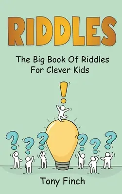 Adivinanzas: El gran libro de adivinanzas para niños inteligentes - Riddles: The big book of riddles for clever kids