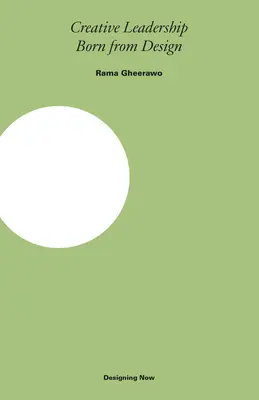Liderazgo creativo: Nacido del diseño - Creative Leadership: Born from Design