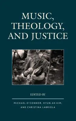 Música, teología y justicia - Music, Theology, and Justice