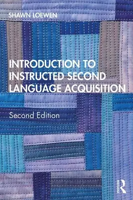 Introducción a la enseñanza de segundas lenguas - Introduction to Instructed Second Language Acquisition