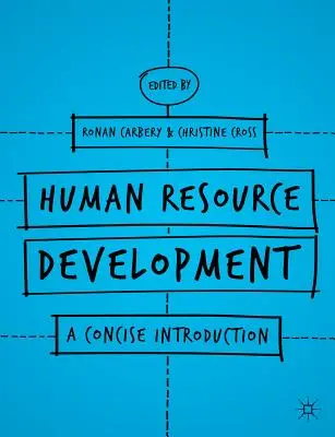 Desarrollo de los recursos humanos: Una introducción concisa - Human Resource Development: A Concise Introduction