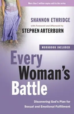La batalla de toda mujer: Descubriendo el Plan de Dios para la Plenitud Sexual y Emocional - Every Woman's Battle: Discovering God's Plan for Sexual and Emotional Fulfillment