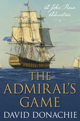 El juego de los almirantes: Una aventura de John Pearce - The Admirals' Game: A John Pearce Adventure