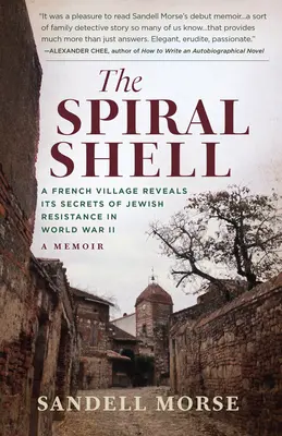 La concha en espiral: Un pueblo francés revela sus secretos de resistencia judía en la Segunda Guerra Mundial - The Spiral Shell: A French Village Reveals Its Secrets of Jewish Resistance in World War II