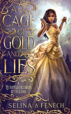 Una jaula de oro y mentiras - A Cage of Gold and Lies