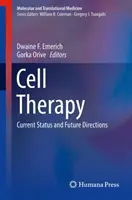Terapia celular: Estado Actual y Futuras Direcciones - Cell Therapy: Current Status and Future Directions