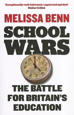 School Wars: La batalla por la educación británica - School Wars: The Battle for Britain's Education