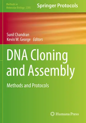 Clonación y ensamblaje de ADN: Métodos y protocolos - DNA Cloning and Assembly: Methods and Protocols