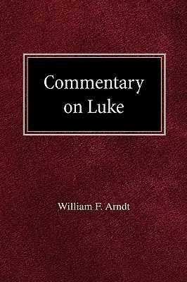 Comentario sobre Lucas - Commentary on Luke