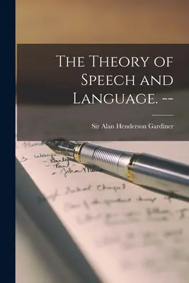 Teoría del Habla y del Lenguaje. -- - The Theory of Speech and Language. --