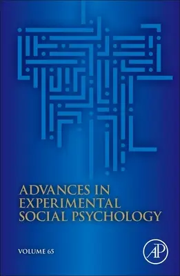 Avances en Psicología Social Experimental: Volumen 65 - Advances in Experimental Social Psychology: Volume 65
