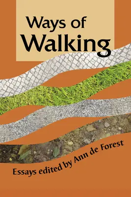 Maneras de andar: Ensayos - Ways of Walking: Essays