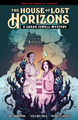 La casa de los horizontes perdidos: Un misterio de Sarah Jewell - The House of Lost Horizons: A Sarah Jewell Mystery