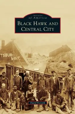 Black Hawk y Central City - Black Hawk and Central City