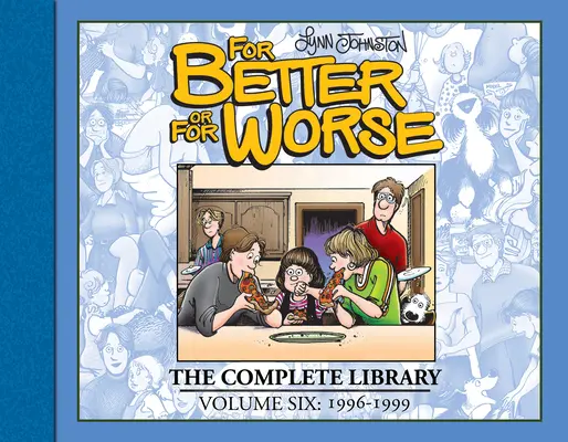 For Better or for Worse: La Biblioteca Completa, Vol. 6 - For Better or for Worse: The Complete Library, Vol. 6