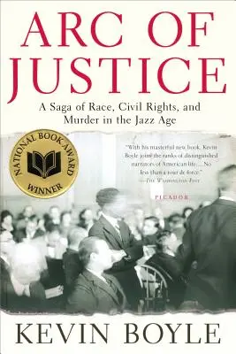 El Arco de la Justicia: Una saga de raza, derechos civiles y asesinatos en la era del jazz - Arc of Justice: A Saga of Race, Civil Rights, and Murder in the Jazz Age