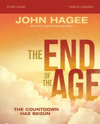 Guía de estudio del fin de los tiempos: La cuenta atrás ha comenzado - The End of the Age Study Guide: The Countdown Has Begun