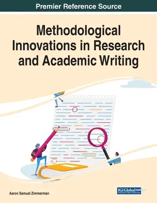 Innovaciones metodológicas en la investigación y la escritura académica - Methodological Innovations in Research and Academic Writing