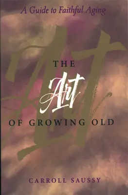 El arte de envejecer - The Art of Growing Old