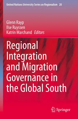 Integración regional y gobernanza de la migración en el Sur Global - Regional Integration & Migration Governance in the Global South
