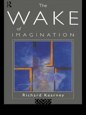 La estela de la imaginación - The Wake of Imagination