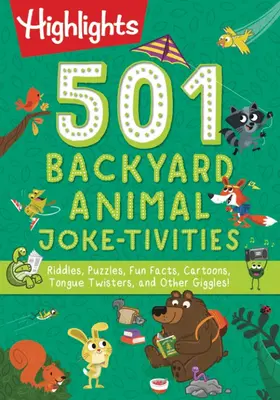 501 chistes de animales: Adivinanzas, rompecabezas, datos curiosos, dibujos animados, trabalenguas y otras risas. - 501 Backyard Animal Joke-Tivities: Riddles, Puzzles, Fun Facts, Cartoons, Tongue Twisters, and Other Giggles!