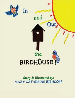 ¡Dentro y Fuera de la Pajarera! - In and Out the Birdhouse!