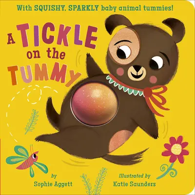 Cosquillas en la barriguita Con barriguitas de animalitos blanditas y brillantes - A Tickle on the Tummy!: With Squishy, Sparkly Baby Animal Tummies!