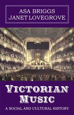 Música victoriana: Una historia social y cultural - Victorian Music: A social and cultural history