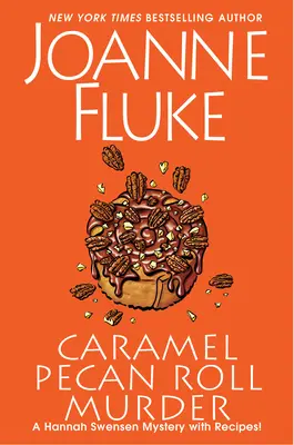 Asesinato de un panecillo de caramelo: A Delicious Culinary Cozy Mystery - Caramel Pecan Roll Murder: A Delicious Culinary Cozy Mystery