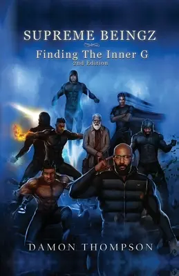 Supreme Beingz: Finding The Inner G 2ª Edición - Supreme Beingz: Finding The Inner G 2nd Edition