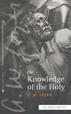 Conocimiento de lo Santo - Knowledge of the Holy