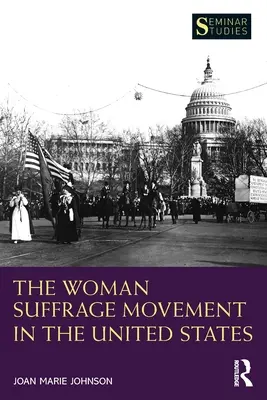 El movimiento por el sufragio femenino en Estados Unidos - The Woman Suffrage Movement in the United States