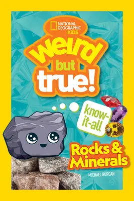 Raro pero cierto: Rocas y minerales - Weird But True Know-It-All: Rocks & Minerals