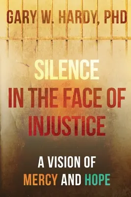 El silencio ante la injusticia: Una visión de misericordia y esperanza - Silence in the Face of Injustice: A Vision of Mercy and Hope